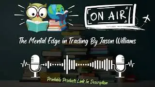 The Mental Edge in Trading &ndash; Master Your Psychology | Book Summary & Insights