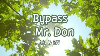 Bypass (Bachata Rom&aacute;ntica) - Mr. Don (Letra/Lyrics) with English Translation