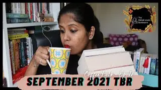 Books I Want to Read in September 2021 | Books I'm Currently Reading | September 2021 TBR