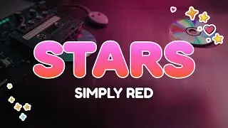 Simply Red - Stars | Lyrics