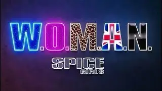 Spice Girls - W.O.M.A.N. (ai)