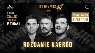 GOLDEN MICS 2024 (Rejent, Kowalski, Zalewski): rozdanie nagr&oacute;d dla najlepszych w stand-upie!