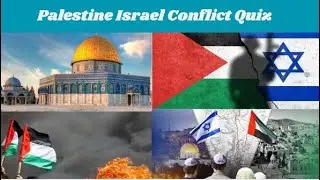 The Ultimate Palestine-Israel Conflict Quiz! How Well Do You Know the Palestine-Israel Dispute?