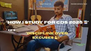 How I Study Daily for CDS Exam 2025 | My Complete Study Routine & Strategy for IMA Preparation&rdquo; 