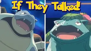 IF POK&Eacute;MON TALKED: Blastoise vs. Venusaur (I Choose You!)