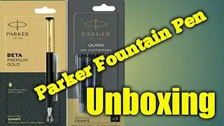 Parker Fountain Pen Unboxing | Parker Beta Premium Gold | Fountain pen | Rua sign writing
