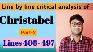 Christabel Part-2 | lines 408-497 | line by line analysis in Bengali.  part-2