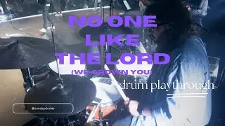 No One Like The Lord  (We Crown You) // Bethel Music - Drum Cover/Tutorial/Playthrough