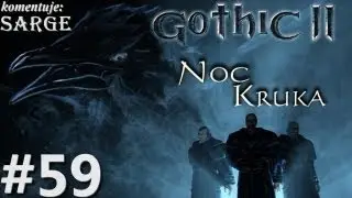 Zagrajmy w Gothic 2: Noc Kruka odc. 59 - Kamienny smok Pedrakhan