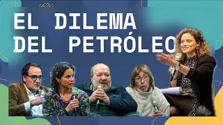 El dilema del petróleo