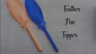 DIY Feather Pen Topper | Easy Paper Craft | #trending #youtube #diy #viral
