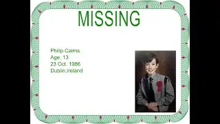 Ireland's Most High Profile Missing Child Philip Cairns