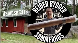 S1E5 - Dampsp&aelig;rrer - G&oslash;r Det Selv - Sommerhus - Bejder Bygger