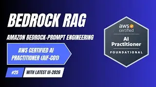 #25 Certified AI Practitioner AIF-C01 || Amazon Bedrock Prompt Engineering