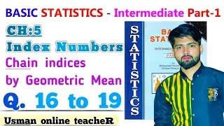 Chain indices using geometric mean | Chain indices in stat | 11 statistics chain indices ch5 Q16