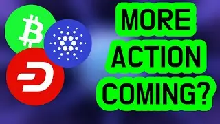 Bitcoin Cardano ADAUSD & Dash Network DASHUSD Moves To Be Looking Out For