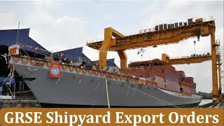 GRSE Shipyard Export Orders