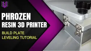 U3DPS | Phrozen 3D Printer | Z Axis Calibration Build Plate Leveling