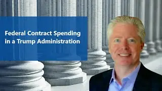 (live) Will Federal Contract Spending Change in the Trump Administration in 2025?