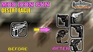 [SHARE MOD] - TUTORIAL PASANG ICON GUN DESERT EAGLE KEREN 💯 WORK - GTA SA ANDROID / SA-MP