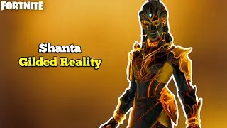 *NEW* SHANTA GILDED REALITY STYLE SKIN GAMEPLAY - FORTNITE BATTLE PASS - THE LOTUS WALKER SET