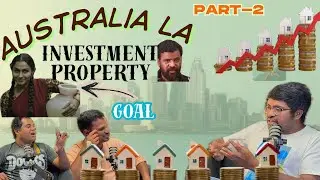 Investment Property in Australia - Where & HOW ? | Part-2 | Guna, Senthil and Anbu Meet up |