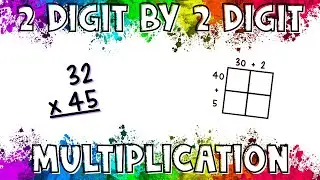 Area Model & Algorithm - 2 by 2 Multiplication - 32 x 45 - How to Multiply Two Digit Numbers