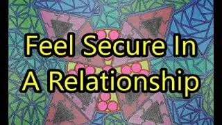Abraham Hicks 2025 - How To Feel Secure In A Relationship - You Were Meant To Hear THIS!