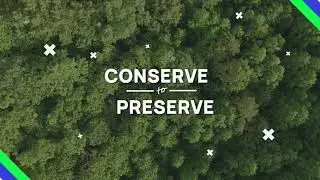 Conserve to Preserve - Official Trailer
