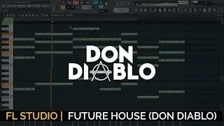 How To Make A Future House Drop (Don Diablo Style)