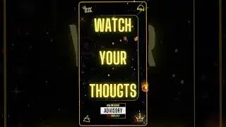 Watch Your Thoughts 💭 | King The Kemist