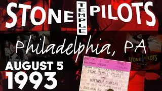 Stone Temple Pilots - August 5, 1993 - Philadelphia , PA