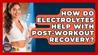 How Do Electrolytes Help With Post-workout Recovery? - Athletes Training Room