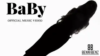 Benni Benz - BaBy (OFFICIAL MUSIC VIDEO )