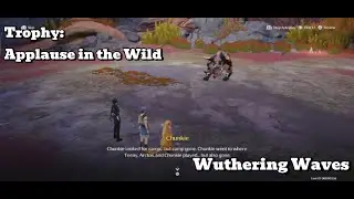[Wuthering Waves Trophy] Applause In The Wild: Complete 