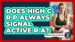 Does High CRP Always Signal Active RA?