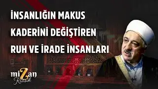 İNSANLIĞIN MAKUS KADERİNİ DEĞİŞTİREN RUH VE İRADE İNSANLARI  | Mizan Klasik | M. F. Gülen