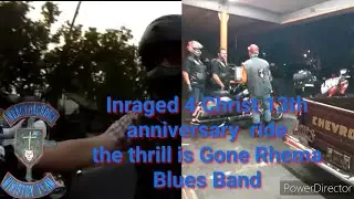 Inraged 4 Christ 13 anniversary graffiti night ride The thrill is gone rhema blues band live