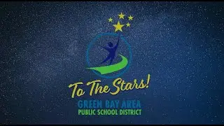 To The Stars: Green Bay Area Public School District - 2025-2026