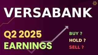 VersaBank (VBNK) Q2 2025 Earnings &ndash; Full Coverage