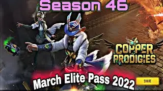 Free Fire March 2022 Elite Pass | Free Fire Elite Pass Season 46 | Copper Prodigies Elite Pass