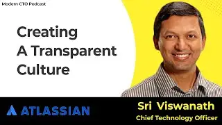 Шри Вишванатх &mdash; технический директор Atlassian (прозрачная культура и расширение прав и возможностей людей)