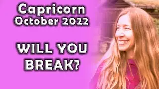 Capricorn October 2022 WILL YOU BREAK? (Astrology Horoscope)