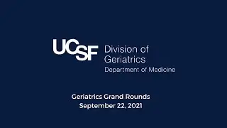 Division of Geriatrics Grand Rounds with Dr. Michael Steinman