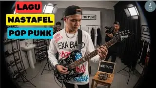 EXA BAND - LAGU WASTAFEL (OFFICIAL MUSIC VIDEO) POP PUNK 2026 TIDAK BIKIN DEMENSIA