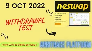 Neswap - Withdrawal Test (9 Oct 2022) and New Investment Kick Off