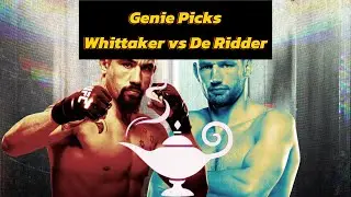 Genie Picks Whittaker vs De Ridder! UFC Fight Night Whittaker vs De Ridder Full Card Breakdown!