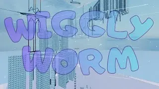 Tower of Wiggly Worm [ToWW] - CTT