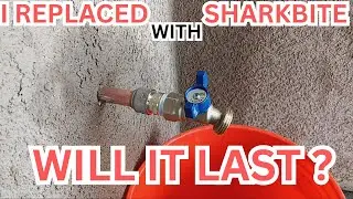 SharkBite garden hose spigot replacement: Pros and Cons