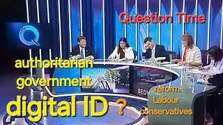 Future UK digital ID BBC question time is it authoritarian government with its own agenda 